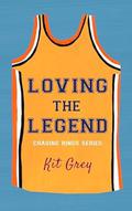 Loving the Legend by Kit Grey