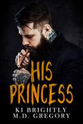 His Princess by M.D. Gregory