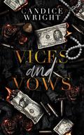 Vices and Vows by Candice M. Wright