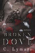 Broken Dove (Dance of the Dead #2) by C. Lymari