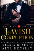 Lavish Corruption by Alta Hensley, Stasia Black