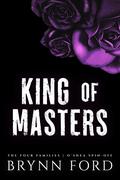 King of Masters (The Four Families #4) by Brynn Ford