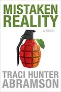 Mistaken Reality by Traci Hunter Abramson