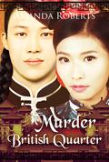 Murder in the British Quarter (Qing Dynasty Mysteries #2) by Amanda Roberts