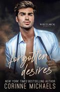 Forgotten Desires (Whitlock Family #4) by Corinne Michaels