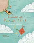 A World of Pausabilities: An Exercise in Mindfulness by Jennifer Zivoin