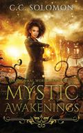 Mystic Awakenings (Paranormal World #3) by C.C. Solomon