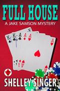 Full House (Jake Samson Mystery #3) by Shelley Singer