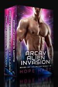 Arcav Alien Invasion Collection One (Arcav Alien Invasion #1-3) by Hope Hart