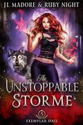 The Unstoppable Storme: Zodiac Magic Academy by JL Madore, Ruby Night