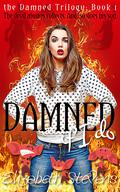 Damned If I Do (The Damned Trilogy #1) by Elizabeth Stevens