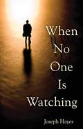 When No One Is Watching by Joseph Hayes