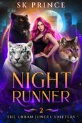 Night Runner (The Urban Jungle Shifters #2) by SK Prince