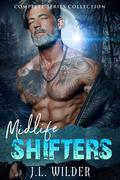 Midlife Shifters: Complete Series Collection by J.L. Wilder