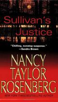 Sullivan's Justice by Nancy Taylor Rosenberg