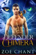 Defender Chimera (Protection, Inc: Defenders #4) by Zoe Chant
