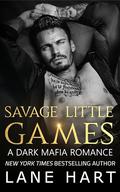Savage Little Games (Sin City Mafia #1) by Lane Hart