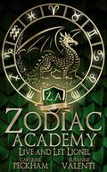 Zodiac Academy: Live And Let Lionel by Caroline Peckham, Susanne Valenti
