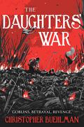 The Daughters' War (Blacktongue #0) by Christopher Buehlman