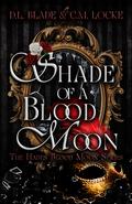 Shade of a Blood Moon (The Hades Blood Moon #1) by D.L. Blade