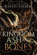Kingdom of Ash & Bone by Raven Storm