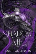 Shadow Me (Immortal Vices and Virtues: Shadow Shifter Bonds #2) by Annie Anderson