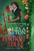 Portrait of the Duke by Alexa Aston