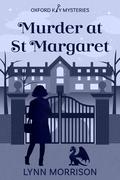 Murder at St Margaret (Oxford Key Mysteries #1) by Lynn Morrison