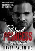 Blood Princess (Gods of Chaos MC #17) by Honey Palomino