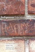 Indigenous Education: New Directions in Theory and Practice by Linda Tuhiwai Smith