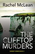 The Clifftop Murders (Dorset Crime #2) by Rachel McLean
