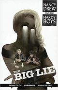 Nancy Drew and The Hardy Boys: The Big Lie (Nancy Drew and The Hardy Boys: The Big Lie #1-6) by Anthony Del Col