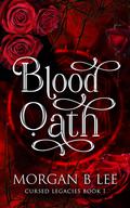 Blood Oath by Morgan B. Lee