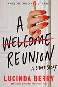 A Welcome Reunion (Hannah Bauer #1.5) by Lucinda Berry
