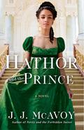 Hathor and the Prince (The Dubells #3) by J.J. McAvoy