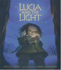 Lucia and the Light by Phyllis Root