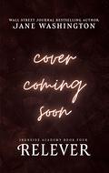 Relever (Ironside Academy #4) by Jane Washington