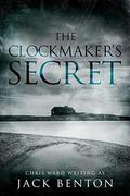 The Clockmaker's Secret by Jack Benton