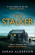 The Stalker by Sarah Alderson