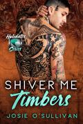Shiver Me Timbers (Holidates #10) by Josie O'Sullivan