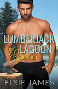 Lumberjack Lagoon the Collection (Lumberjack Lagoon #1-4) by Elsie James