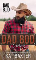 Dad Bod Cowboy by Kat Baxter