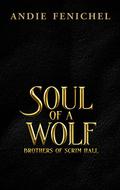 Soul of A Wolf by Andie Fenichel
