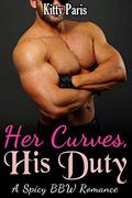 Her Curves, His Duty by Kitty Paris