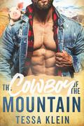 The Cowboy of the Mountain (Mountain Men of Whispering Winds #8) by Tessa Klein