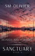 Hoards and Harbors by S.M. Olivier