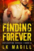 Finding Forever (Outlasting #6) by L.K. Magill