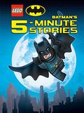 LEGO DC Batman's 5-Minute Stories Collection by Random House