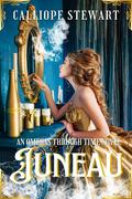 Juneau by Calliope Stewart