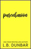 Parentmoon by L.B. Dunbar